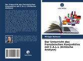 Der Unterricht des französischen Konjunktivs mit C.A.L.L (Kritische Analyse)