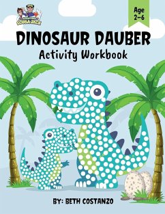 Dot Marker Dinosaur Activity Workbook for ages 2-6 - Costanzo, Beth