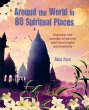 Around the World in 80 Spiritual Places... - Bild 1