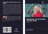 BOHEMEN: DE ESTHETIEK VAN DE ZORG