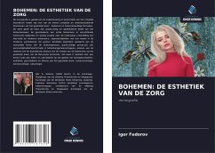 BOHEMEN: DE ESTHETIEK VAN DE ZORG - Fedorov, Igor