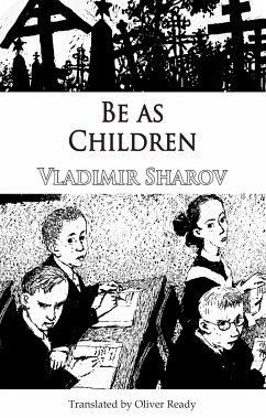 Be as Children (eBook, ePUB) - Sharov, Vladimir