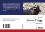 Hormonal manipulation on improvement of fertility in buck