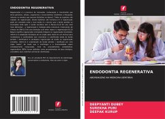 ENDODONTIA REGENERATIVA - DUBEY, Deepyanti;puri, surekha;Kurup, Deepak