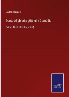 Dante Alighieri's göttliche Comödie