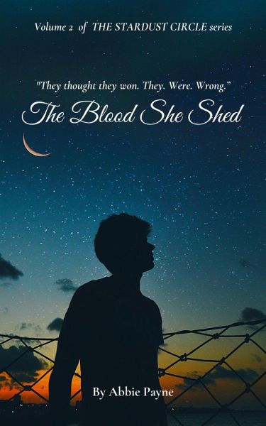 The Blood She Shed (The Stardust Circle, #2) (eBook, ePUB)
