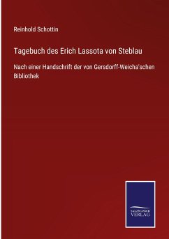 Tagebuch des Erich Lassota von Steblau - Schottin, Reinhold