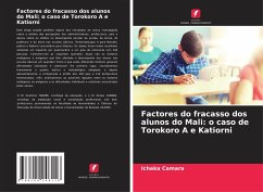 Factores do fracasso dos alunos do Mali: o caso de Torokoro A e Katiorni - Camara, Ichaka;Traoré, Ibrahima