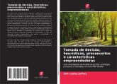 Tomada de decisão, heurísticas, preconceitos e características empreendedoras