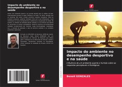 Impacto do ambiente no desempenho desportivo e na saúde - Gonzales, Benoît
