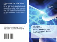 Bridging the Digital Divide through the Mobile Banking - Jayathilaka, Aruna;Madhavika, Nayanahari