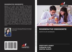 REGENERATIVE ENDODONTIE - DUBEY, Deepyanti;puri, surekha;Kurup, Deepak