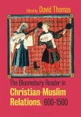 The Bloomsbury Reader in Christian-Muslim Relations, 600-1500 (eBook, ePUB)