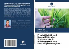 Produktivität und Rentabilität der Weizenernte in Abhängigkeit vom Feuchtigkeitsregime - Pal, Sudhir;Kumar, Suresh