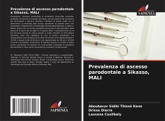 Prevalenza di ascesso parodontale a Sikasso, MALI - Kane, Aboubacar Sidiki Thissé;Diarra, Drissa;Coulibaly, Lassana