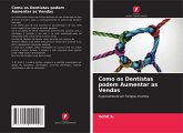 Como os Dentistas podem Aumentar as Vendas Como os Dentistas podem Aumentar as Vendas