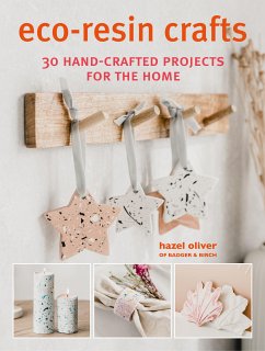 Eco-Resin Crafts (eBook, ePUB) - Oliver, Hazel