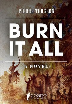 Cover Burn it all (eBook, ePUB)