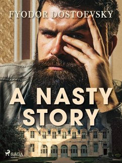 A Nasty Story (eBook, ePUB) - Dostoevsky, Fyodor