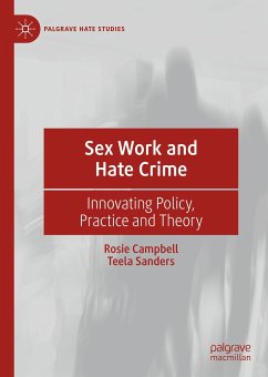 Sex Work and Hate Crime (eBook, PDF) - Campbell, Rosie; Sanders, Teela