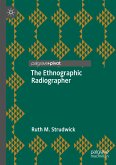 The Ethnographic Radiographer (eBook, PDF)