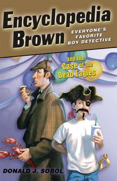 Encyclopedia Brown and the Case of the Dead Eagles (eBook, ePUB) - Sobol, Donald J.
