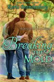 Breaking the Mold (Hoffman Grove, #4) (eBook, ePUB)