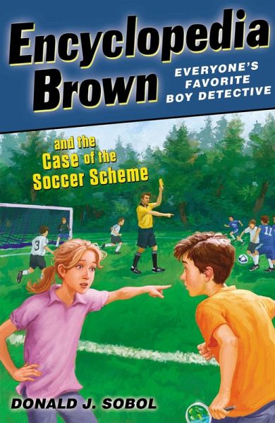 Encyclopedia Brown and the Case of the Soccer Scheme (eBook, ePUB)