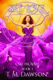Sky Love: A Sky Ink Novel (eBook, ePUB) Sky Love: A Sky Ink Novel (eBook, ePUB)
