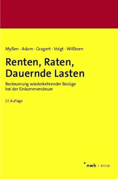 Renten, Raten, Dauernde Lasten (eBook, PDF) - Myßen, Michael; Adam, Steffen; Gragert, Katja; Voigt, Nico; Wißborn, Antje