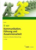 5 vor Kommunikation, Führung und Zusammenarbeit (eBook, PDF)