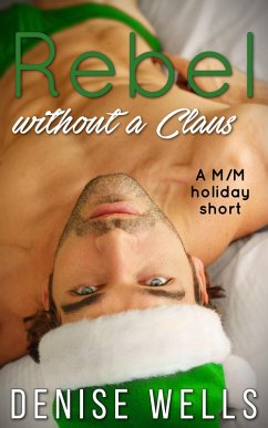Rebel Without A Claus (eBook, ePUB) Cover Rebel Without A Claus (eBook, ePUB)