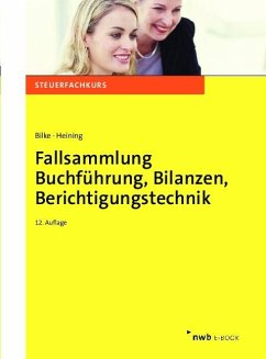 Fallsammlung Buchführung, Bilanzen, Berichtigungstechnik (eBook, PDF) - Bilke, Kurt; Heining, Rudolf