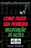 Negociação De Ações Para Iniciantes (eBook, ePUB) Negociação De Ações Para Iniciantes (eBook, ePUB)