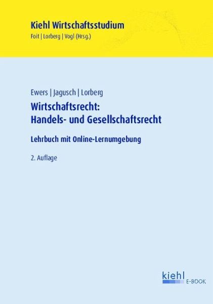 Wirtschaftsrecht: Handels- und Gesellschaftsrecht (eBook, PDF) Wirtschaftsrecht: Handels- und Gesellschaftsrecht (eBook, PDF)
