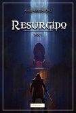 Resurgido. Vol. 1 (eBook, ePUB)