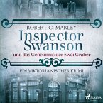 Inspector Swanson und das Geheimnis der zwei Gräber: Ein viktorianischer Krimi (Baker Street Bibliothek) (MP3-Download)