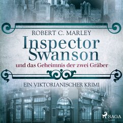 Inspector Swanson und das Geheimnis der zwei Gräber: Ein viktorianischer Krimi (Baker Street Bibliothek) (MP3-Download) - Marley, Robert C.