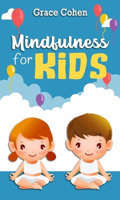 Mindfulness for Kids (eBook, ePUB) - Cohen, Grace