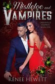 Mistletoe and Vampires (Greenville Vampires, #1) (eBook, ePUB)