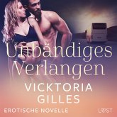 Unbändiges Verlangen - Erotische Novelle (MP3-Download)