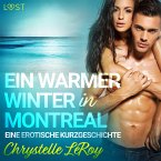 Ein warmer Winter in Montreal - Eine erotische Kurzgeschichte (MP3-Download)
