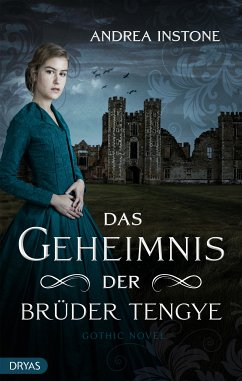 Das Geheimnis der Brüder Tengye (eBook, PDF) - Instone, Andrea