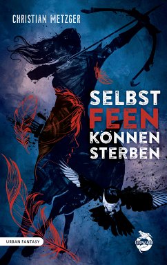 Selbst Feen können sterben (eBook, ePUB) - Metzger, Christian