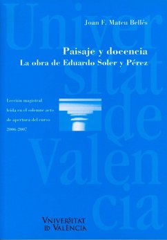 Paisaje y docencia. La obra de Eduardo Soler y Pérez (eBook, PDF) - Mateu Bellés, Joan F.