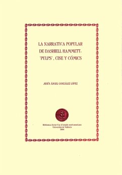 La narrativa popular de Dashiell Hammett: 'pulps', cine y cómics (eBook, PDF) - González López, Jesús Ángel