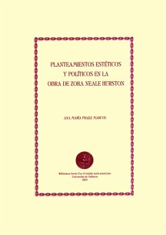 Planteamientos estéticos y políticos en la obra de Zora Neale Hurston (eBook, PDF) - Fraile Marcos, Ana María