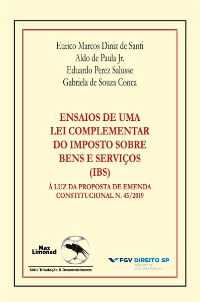 Ensaios de uma lei complementar do Imposto sobre Bens e Serviços (eBook, ePUB) Ensaios de uma lei complementar do Imposto sobre Bens e Serviços (eBook, ePUB)