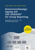Konzernrechnungslegung mit SAP S4/HANA for Group Reporting (eBook, ePUB)