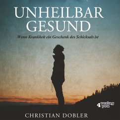 UNHEILBAR GESUND (MP3-Download) - Dobler, Christian